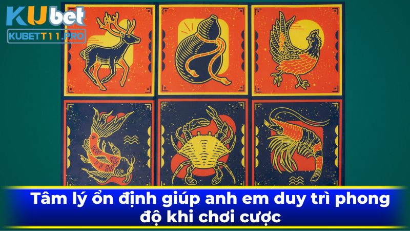 Tâm lý ổn định giúp anh em duy trì phong độ khi chơi cược