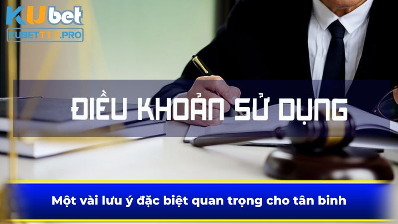 Một vài lưu ý đặc biệt quan trọng cho tân binh
